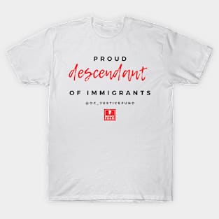 Proud Descendant of Immigrants T-Shirt